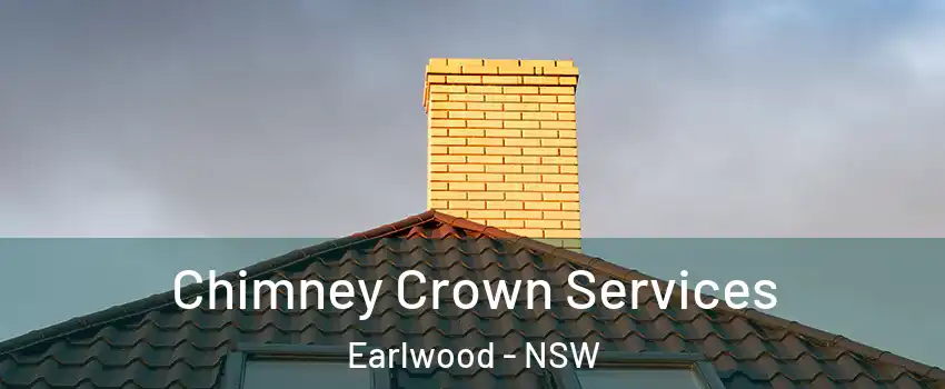 Chimney Crown Services Earlwood - NSW