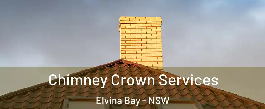 Chimney Crown Services Elvina Bay - NSW