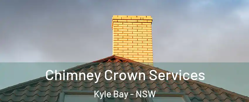 Chimney Crown Services Kyle Bay - NSW