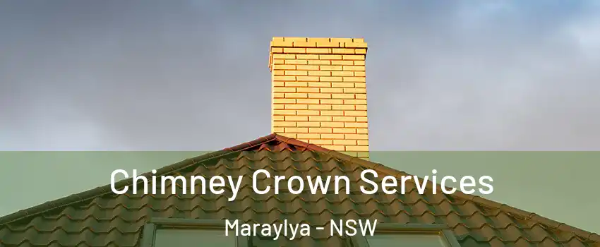 Chimney Crown Services Maraylya - NSW
