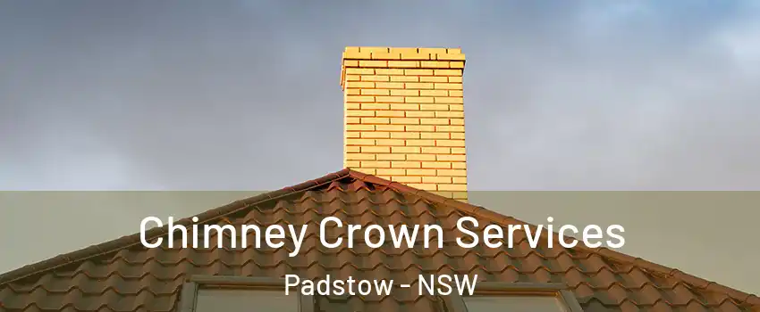Chimney Crown Services Padstow - NSW