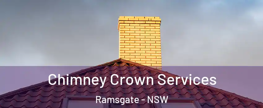 Chimney Crown Services Ramsgate - NSW