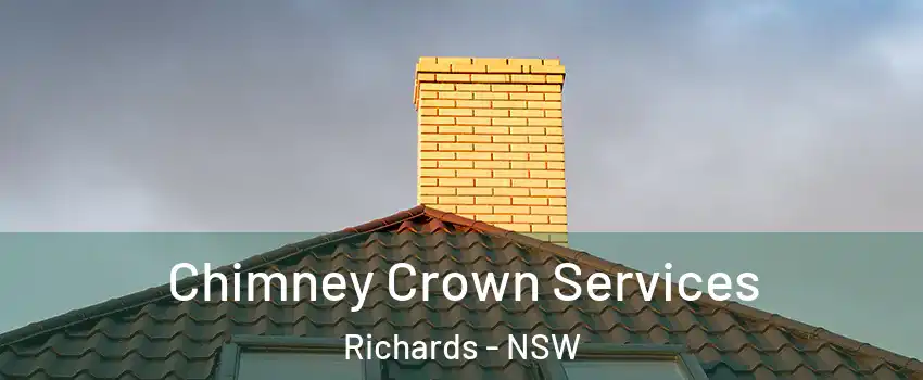 Chimney Crown Services Richards - NSW