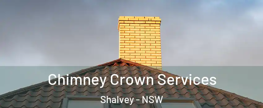 Chimney Crown Services Shalvey - NSW