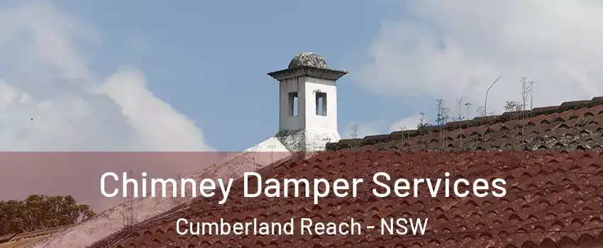 Chimney Damper Services Cumberland Reach - NSW