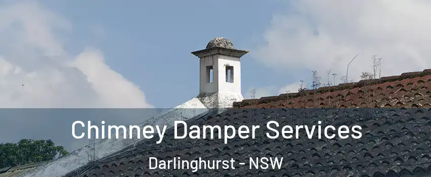 Chimney Damper Services Darlinghurst - NSW