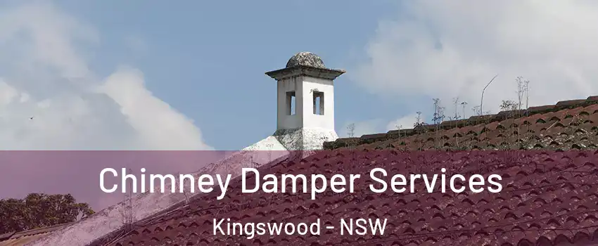 Chimney Damper Services Kingswood - NSW