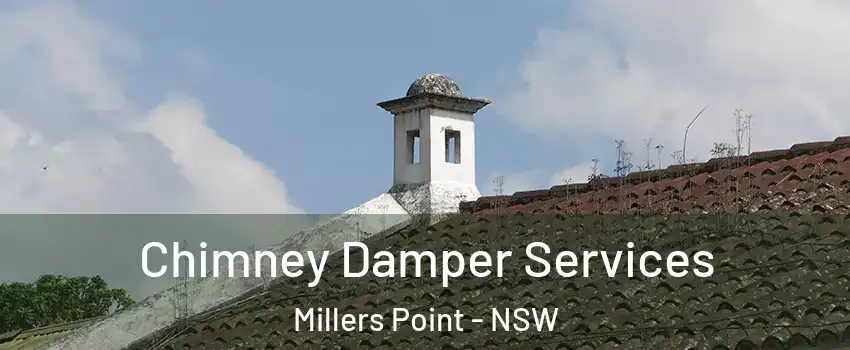 Chimney Damper Services Millers Point - NSW