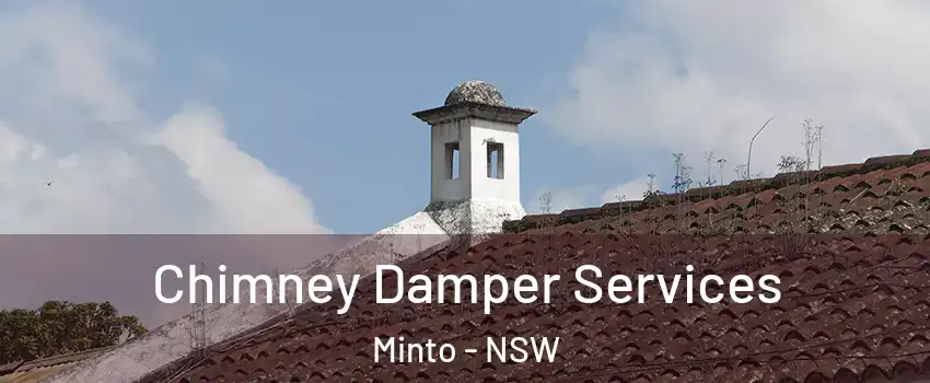 Chimney Damper Services Minto - NSW