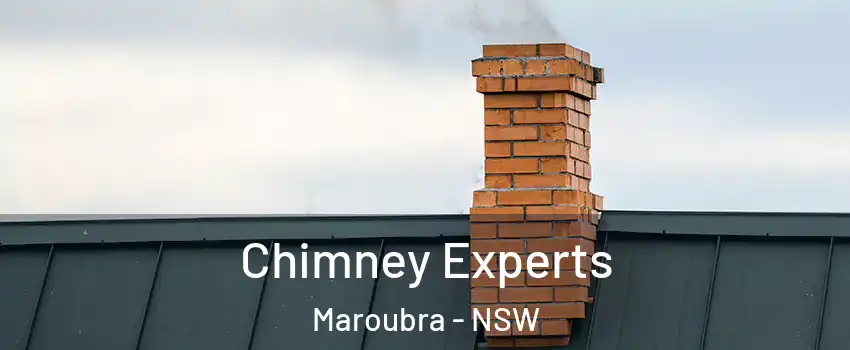 Chimney Experts Maroubra - NSW