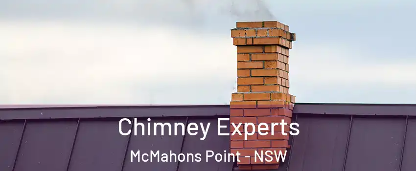 Chimney Experts McMahons Point - NSW