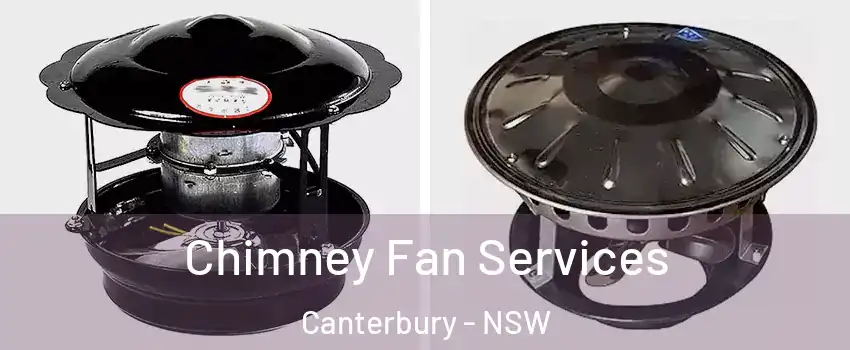 Chimney Fan Services Canterbury - NSW