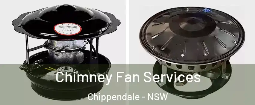 Chimney Fan Services Chippendale - NSW