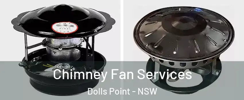 Chimney Fan Services Dolls Point - NSW