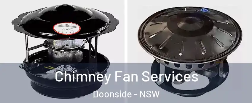 Chimney Fan Services Doonside - NSW