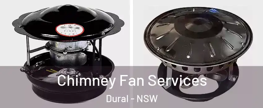 Chimney Fan Services Dural - NSW