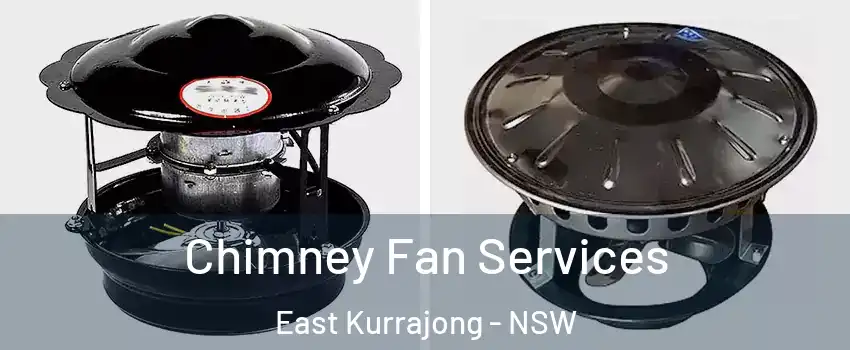 Chimney Fan Services East Kurrajong - NSW