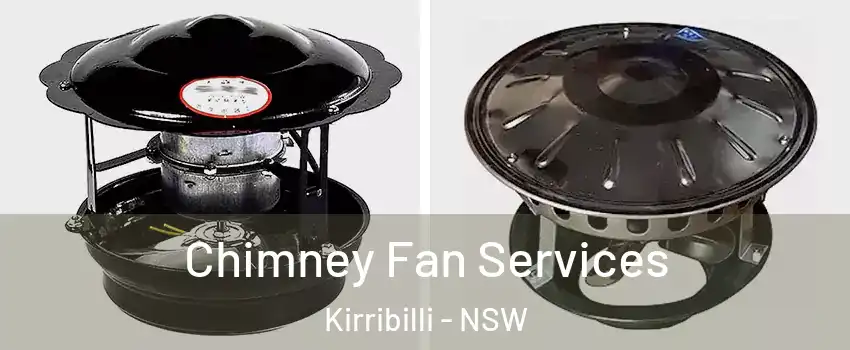 Chimney Fan Services Kirribilli - NSW