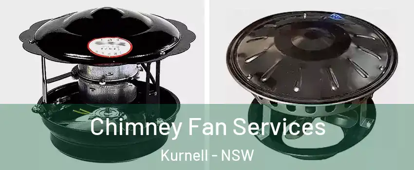 Chimney Fan Services Kurnell - NSW