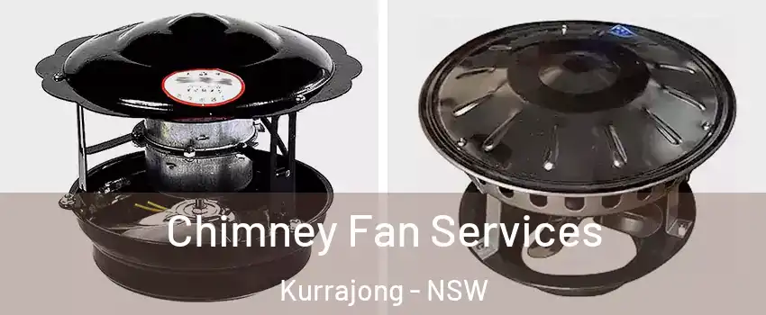 Chimney Fan Services Kurrajong - NSW
