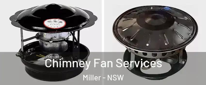 Chimney Fan Services Miller - NSW