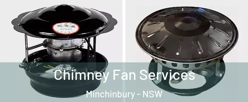 Chimney Fan Services Minchinbury - NSW