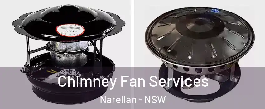 Chimney Fan Services Narellan - NSW