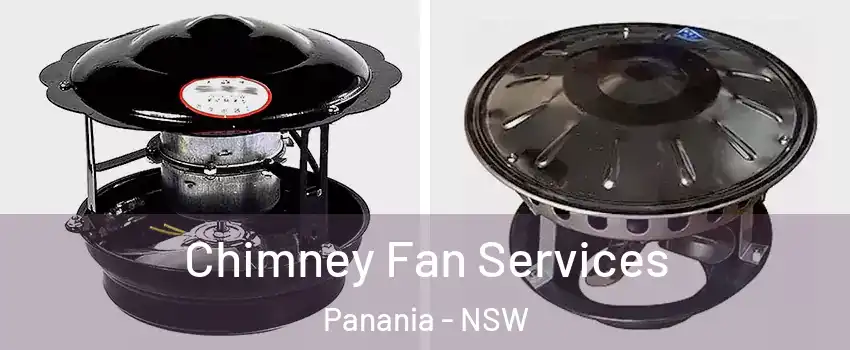 Chimney Fan Services Panania - NSW