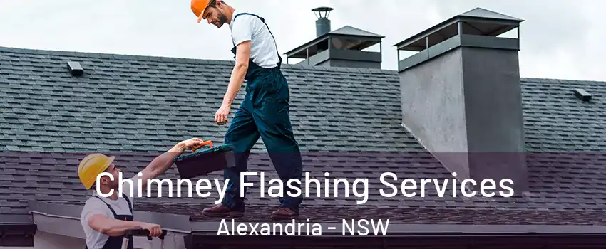 Chimney Flashing Services Alexandria - NSW