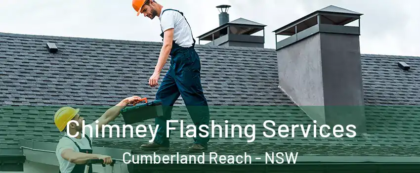  Chimney Flashing Services Cumberland Reach - NSW