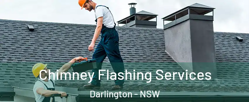 Chimney Flashing Services Darlington - NSW