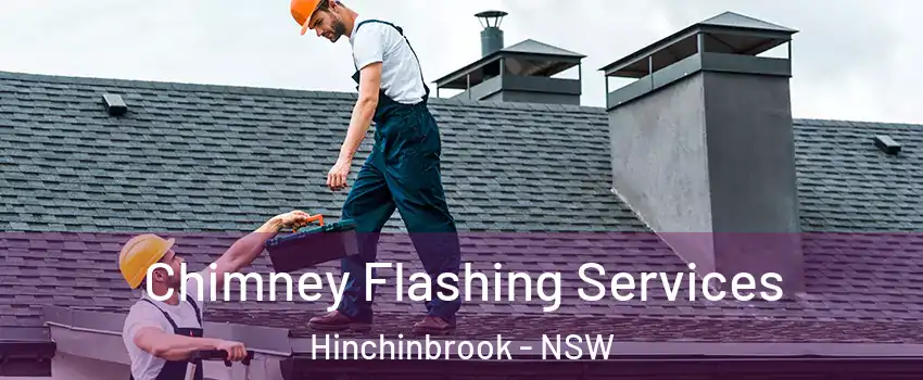 Chimney Flashing Services Hinchinbrook - NSW