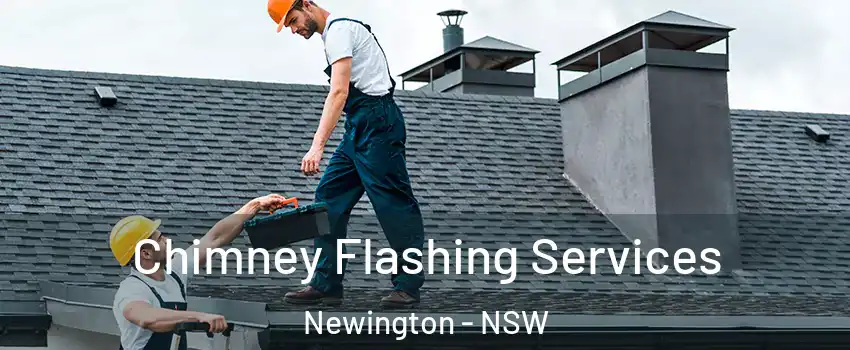 Chimney Flashing Services Newington - NSW