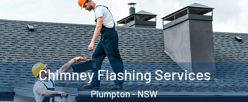 Chimney Flashing Services Plumpton - NSW