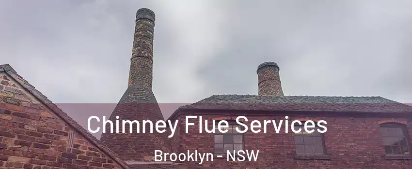 Chimney Flue Services Brooklyn - NSW