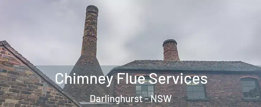 Chimney Flue Services Darlinghurst - NSW