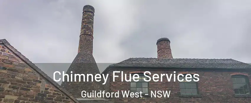 Chimney Flue Services Guildford West - NSW