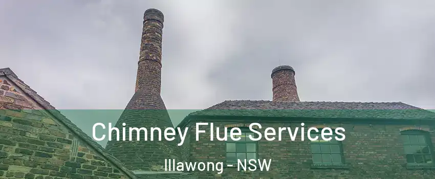 Chimney Flue Services Illawong - NSW