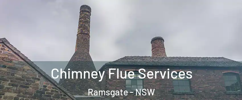 Chimney Flue Services Ramsgate - NSW