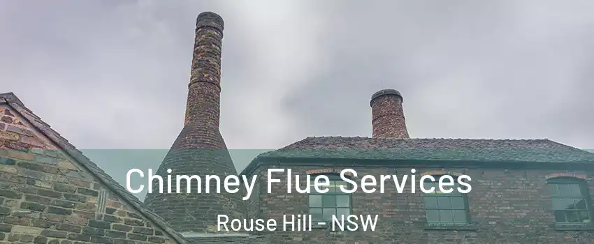 Chimney Flue Services Rouse Hill - NSW
