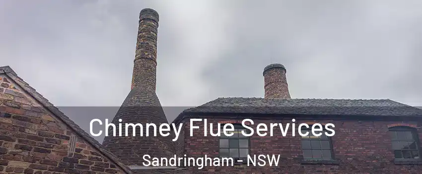 Chimney Flue Services Sandringham - NSW