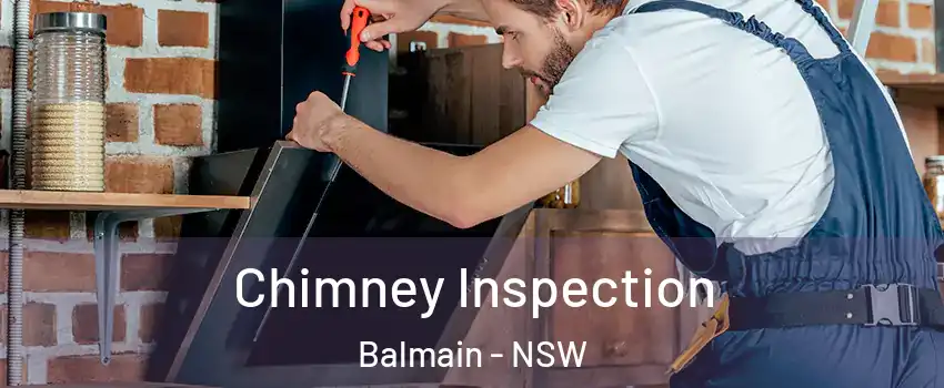 Chimney Inspection Balmain - NSW