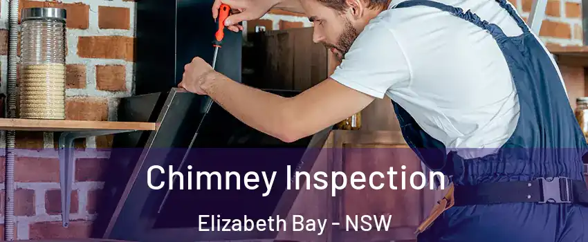 Chimney Inspection Elizabeth Bay - NSW