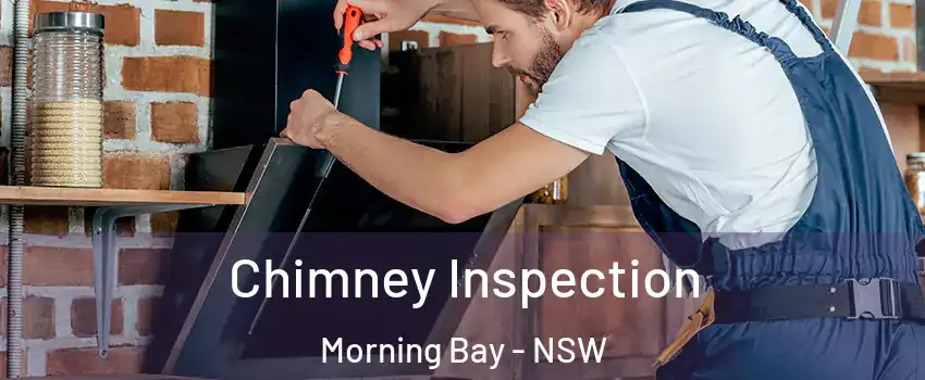 Chimney Inspection Morning Bay - NSW