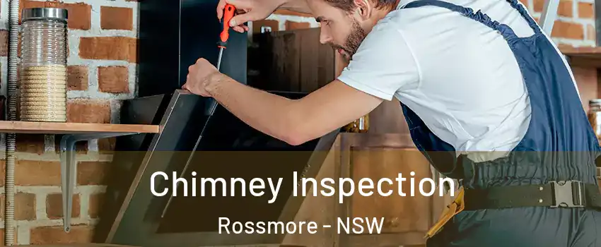 Chimney Inspection Rossmore - NSW