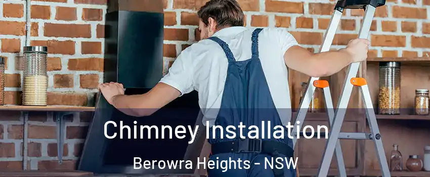 Chimney Installation Berowra Heights - NSW