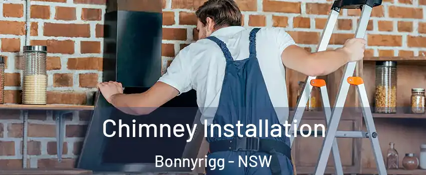 Chimney Installation Bonnyrigg - NSW