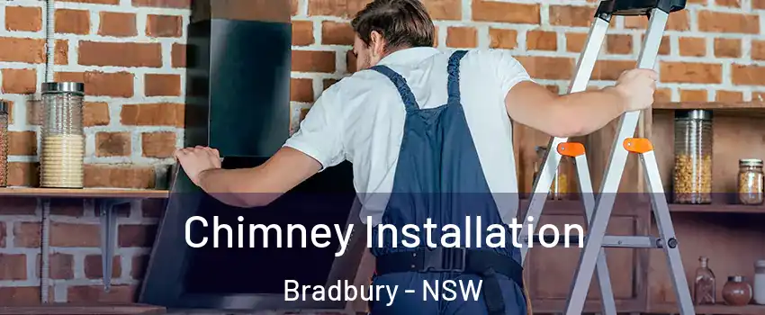 Chimney Installation Bradbury - NSW