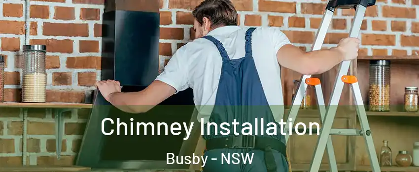  Chimney Installation Busby - NSW