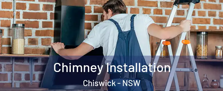 Chimney Installation Chiswick - NSW